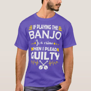 Camiseta Jugador de banjo liderando una cita de culpabilida
