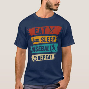 Camiseta Jugador de béisbol Divertido Comer Dormir Béisbol 