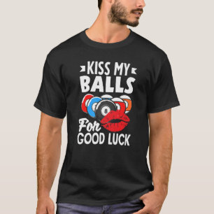 Camiseta Jugador de billar Billiard Jugador Besar Mis Bolas