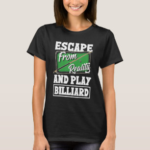 Camiseta Jugador de billar escapa del juego de realidad Bil