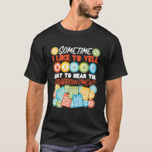 Camiseta Jugador De Bingo A Veces Me Gusta Gritar Bingo Sol