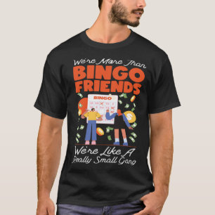 Camiseta Jugador de Bingo Amigos Besties Buddies Somos Más