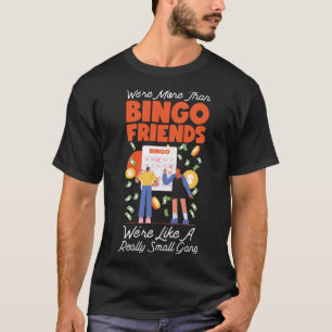 Camiseta Jugador de Bingo Amigos Besties Buddies Somos Más