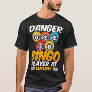 Camiseta Jugador De Bingo En Peligro De Trabajo