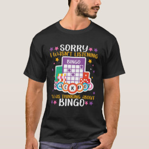 Camiseta Jugador de Bingo Perdón por no haber escuchado que