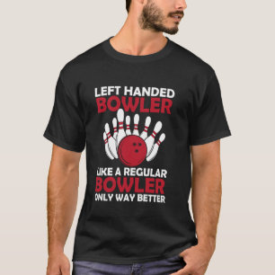Camiseta Jugador de bolos zurdo divertido jugador de bolos