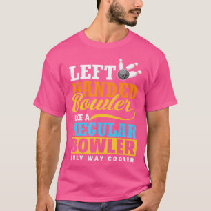 Camiseta Jugador de Bolos Zurdo Divertido Miembro del Equip