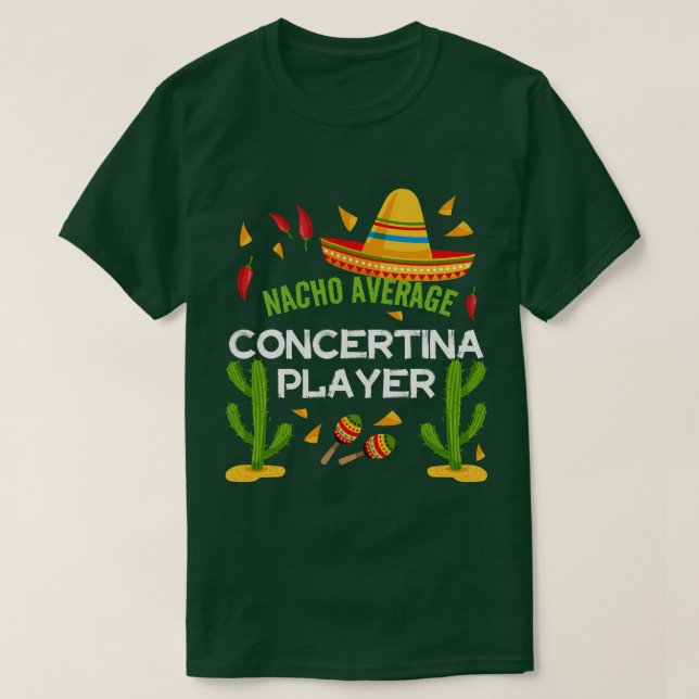 Camiseta Jugador de concertina promedio de Nacho Cinco De M (Diseño del anverso)