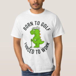 Camiseta Jugador de dinosaurios nacido de la fuerza de golf