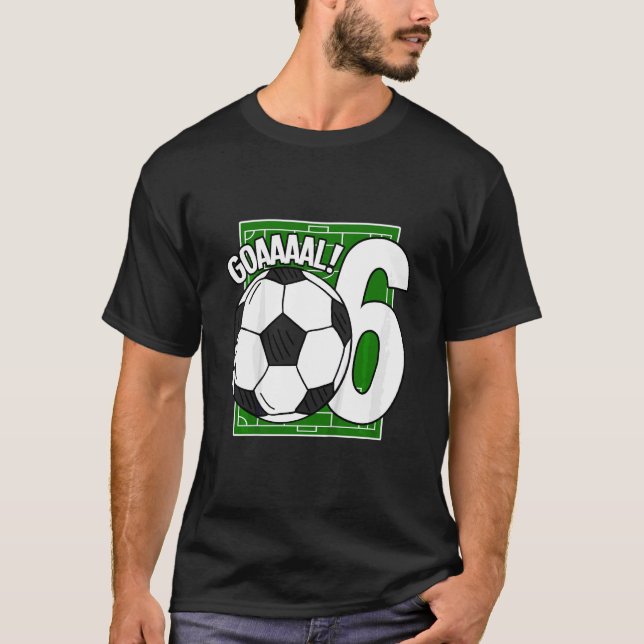 Camiseta Jugador de fútbol de 6º cumpleaños Goaal para niño (Anverso)