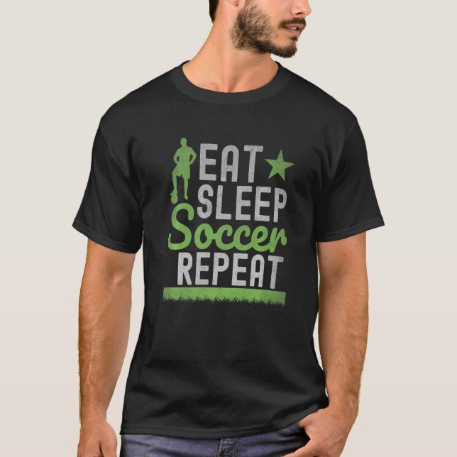 Camiseta Jugador de fútbol de repetición de Eat Sleep Socce (Anverso)
