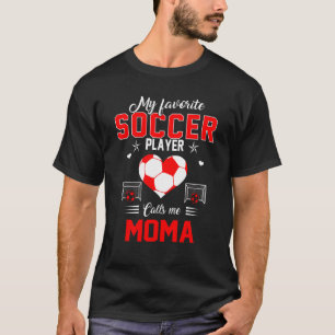 Camiseta Jugador de fútbol favorito me llama Día de la Madr
