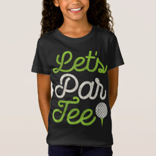 Camiseta Jugador de golf "Let's Par Tee Golf" Golfer Dad Pa