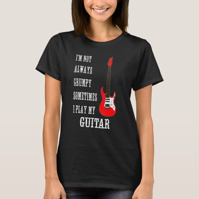 Camiseta Jugador de guitarra eléctrica no siempre gruñón (Anverso)