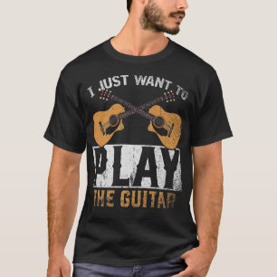 Camiseta Jugador De Guitarra Que Solo Quiero Tocar La Guita