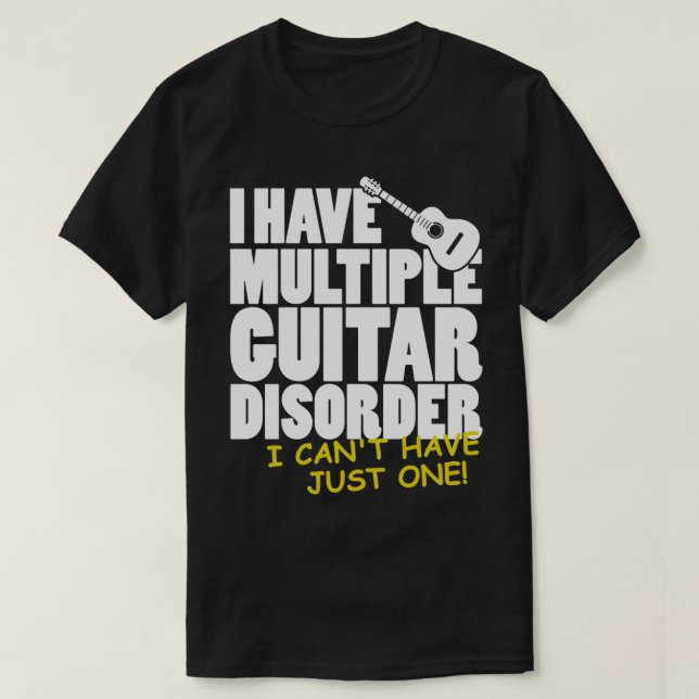 Camiseta Jugador De Guitarra Tengo Un Múltiple Trastorno De (Diseño del anverso)