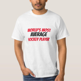 Camiseta Jugador de hockey más promedio del mundo