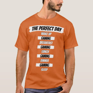 Camiseta Jugador de juegos Perfect Day Funny Gift