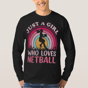 Camiseta Jugador de Netball Vintage Retro Sólo Un Chica Que