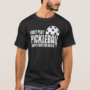 Camiseta Jugador De Pickleball Yo Juego A Las Bolas De Pick
