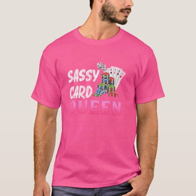 Camiseta Jugador de póquer SASSY CARD QUEEN juego de póquer (Anverso)