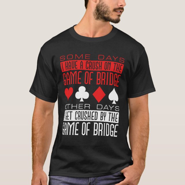 Camiseta Jugador de puente divertido aplastado por el juego (Anverso)