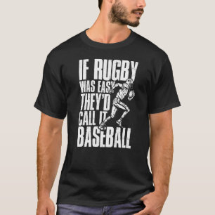 Camiseta Jugador de rugby si el rugby fuera fácil lo llamar