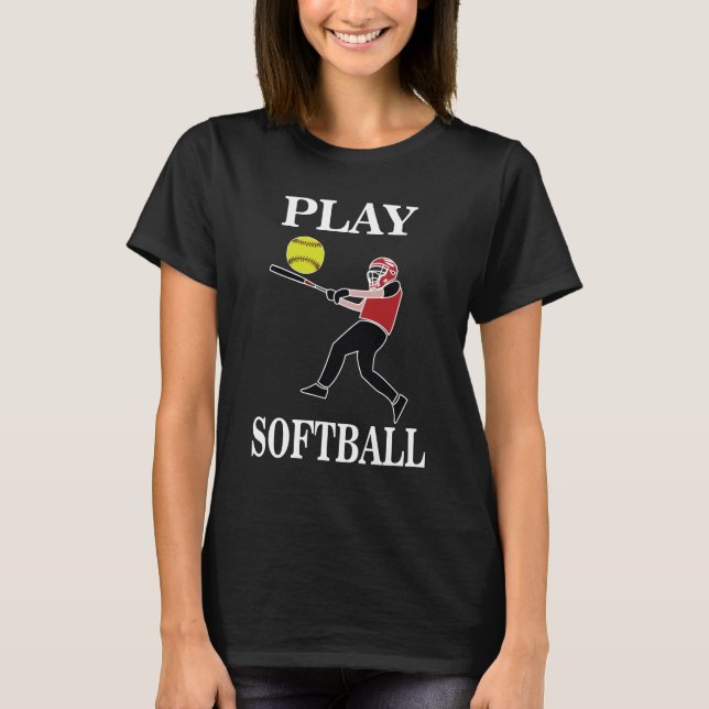 Camiseta Jugador de Softbol Juega a Softball (Anverso)