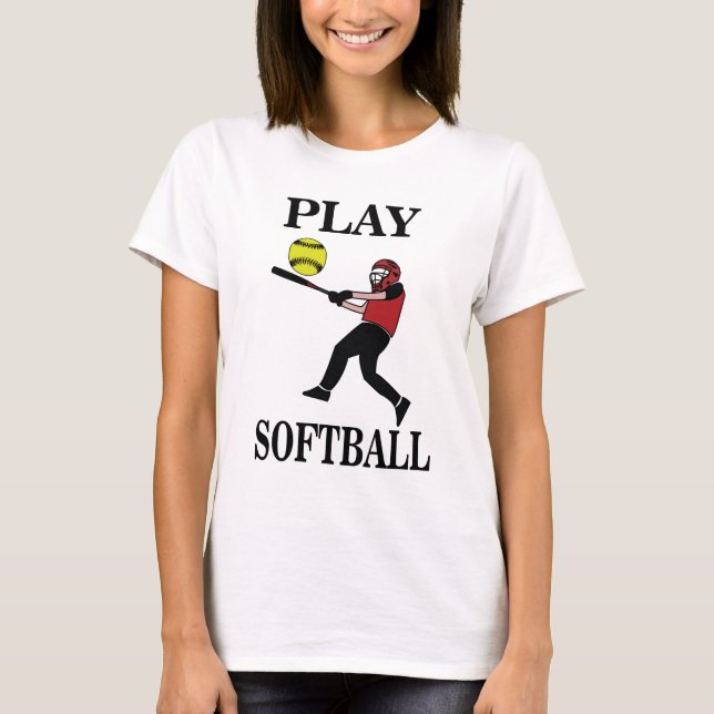 Camiseta Jugador de Softbol Juega a Softball (Anverso)