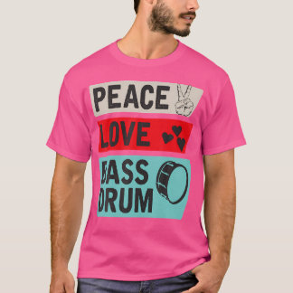 Camiseta Jugador de tambor de Bass de Peace Love