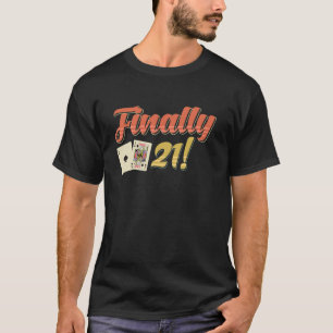 Camiseta ¡Jugador de tarjetas Blackjack FINALMENTE 21! Blac