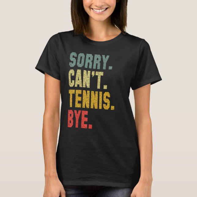 Camiseta Jugador de tenis cita sarcástica lamentablemente n (Anverso)