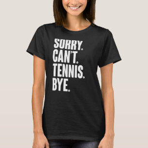Camiseta Jugador de tenis cita sarcástica lamentablemente n
