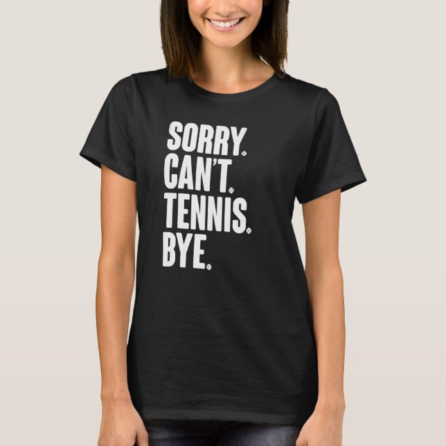 Camiseta Jugador de tenis cita sarcástica lamentablemente n (Anverso)
