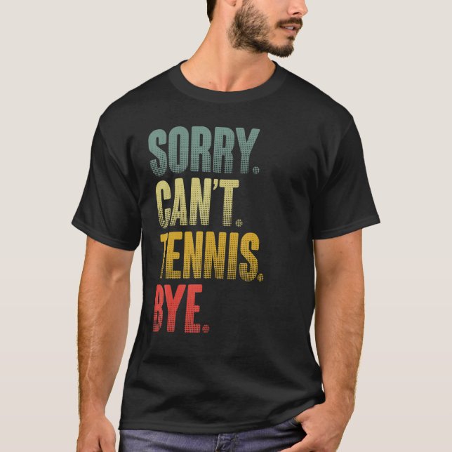 Camiseta Jugador de tenis cita sarcástica lamentablemente n (Anverso)