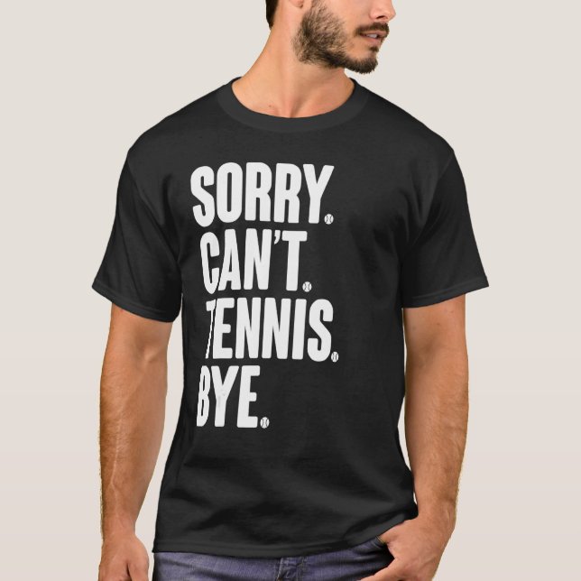 Camiseta Jugador de tenis cita sarcástica lamentablemente n (Anverso)