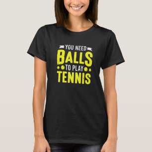 Camiseta Jugador de tenis de cancha de tenis Necesitas pelo