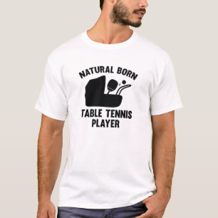 Camiseta Jugador de tenis de mesa nacido en la naturaleza