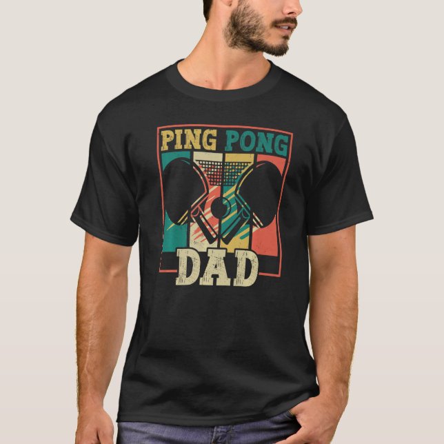 Camiseta Jugador de tenis de mesa padre ping pong papá mesa (Anverso)