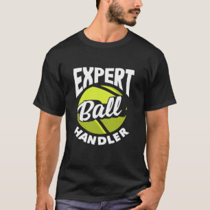 Camiseta Jugador de Tenis Divertido Manejador de Pelotas Ex
