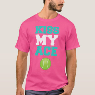 Camiseta Jugador de tenis Kiss My Ace (Tenis divertidos)