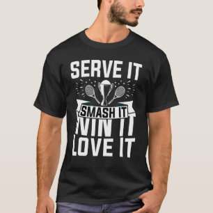 Camiseta Jugador De Tenis Lo Sirve Mal Ganar Lo Ama