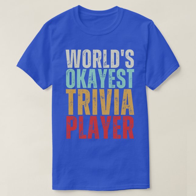 Camiseta Jugador de Trivia más Okayest del Mundo (Diseño del anverso)