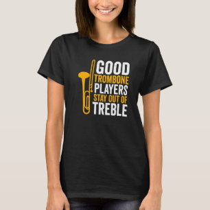 Camiseta Jugador de Trombón Buen Jugador De Trombones Queda