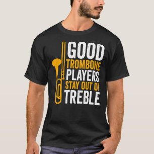 Camiseta Jugador de Trombón Buen Jugador De Trombones Queda