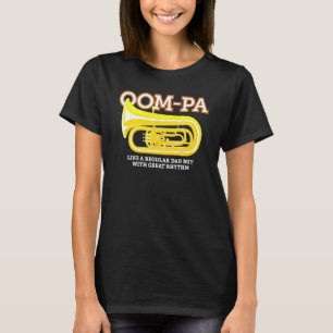 Camiseta Jugador de Tuba Papá Brass Muerte Padre Oompa