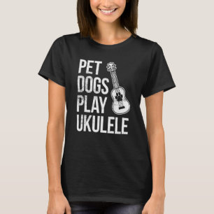 Camiseta Jugador de Ukulele Mascota perros y juega a Ukulel