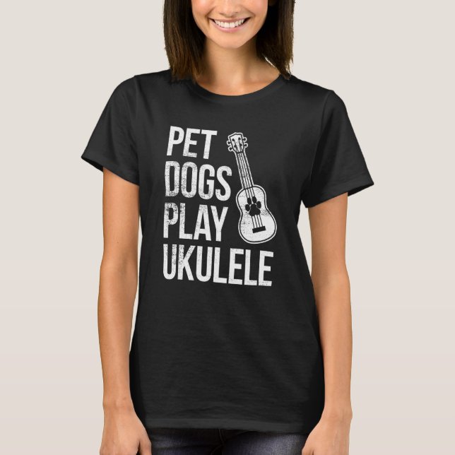 Camiseta Jugador de Ukulele Mascota perros y juega a Ukulel (Anverso)