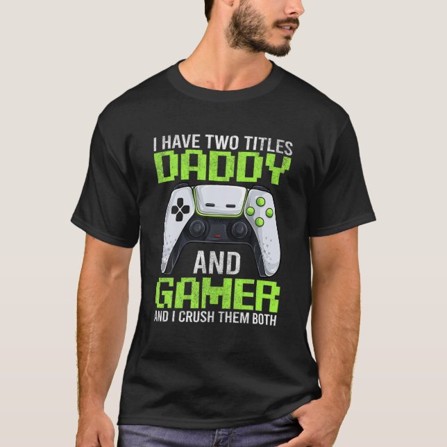 Camiseta Jugador de videojuego masculino Daddy S, Funny Fat (Anverso)