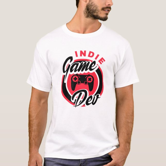 Camiseta Jugador de videojuegos Indie Game Dev Nerd (Anverso)